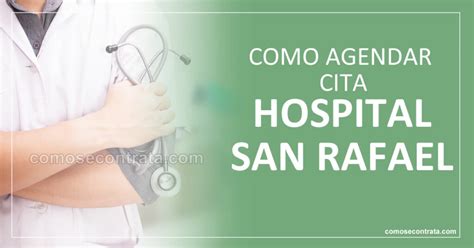 hospital san rafael citas|Agenda tu cita – Hospital San Rafael